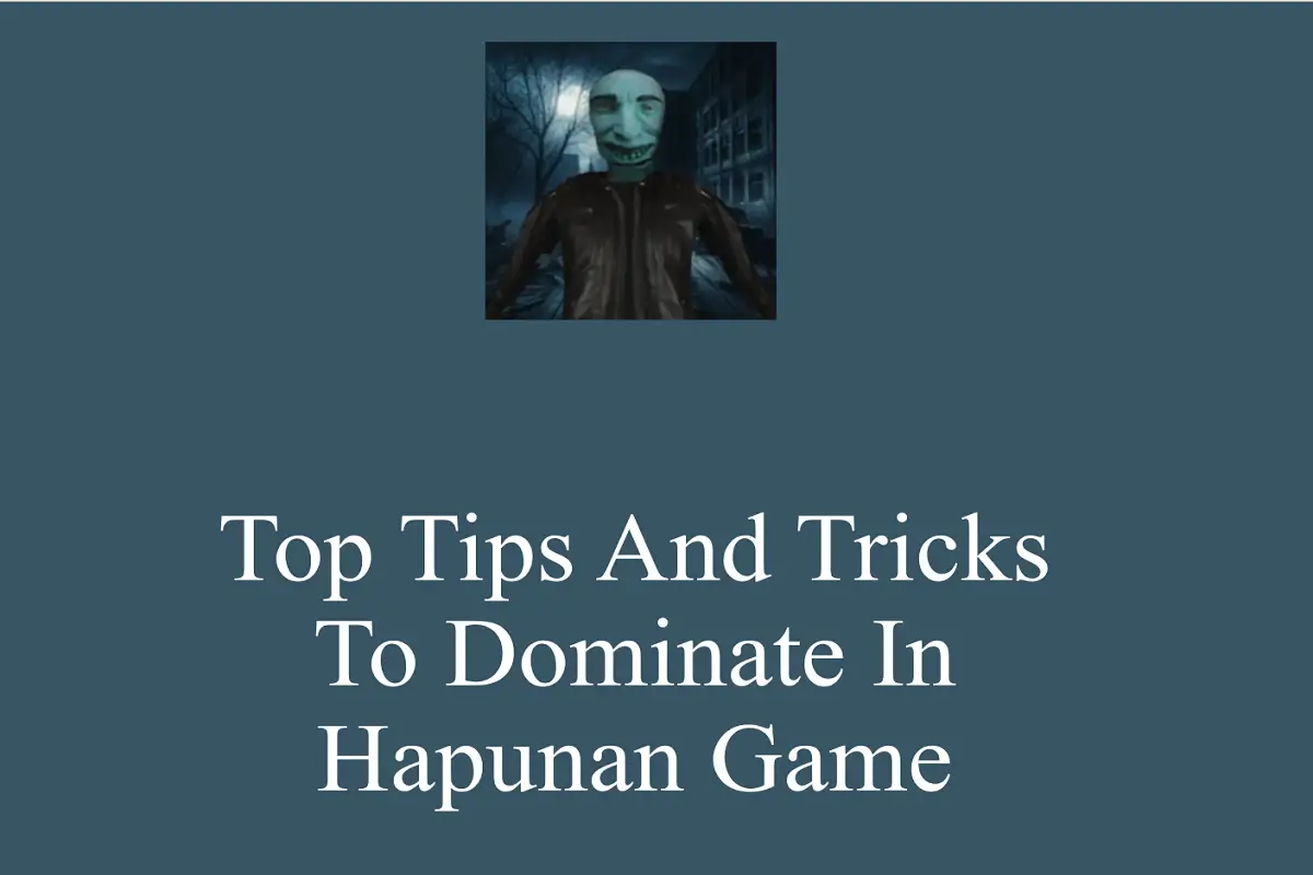 Top Tips And Tricks To Dominate In Hapunan Game